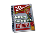 20 Surefire Techniques to Insure Your Website Explodes! – plrfreedownloads.com