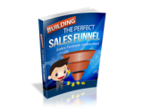 Building the Perfect Sales Funnel – plrfreedownloads.com