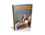 Connecting with Busy People Basics – plrfreedownloads.com