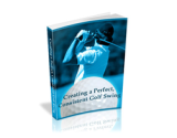 Creating a Perfect, Consistent Golf Swing – plrfreedownloads.com