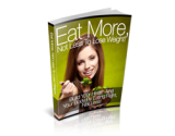 Eat More, Not Less to Lose Weight! – plrfreedownloads.com