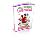 Extraordinary Parenting – plrfreedownloads.com