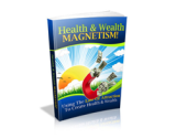 Health & Wealth Magnetism! – plrfreedownloads.com