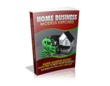 Home Business Models Exposed – plrfreedownloads.com