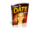 How to Date Any Girl – plrfreedownloads.com