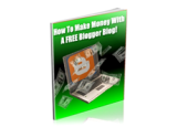 How to Make Money Online with a Free Blogger Blog – plrfreedownloads.com