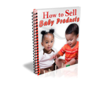 How to Sell Baby Products – plrfreedownloads.com