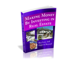 Making Money by Investing in Real Estate – plrfreedownloads.com