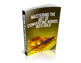 Mastering the Art of Converting Words Into Gold – plrfreedownloads.com