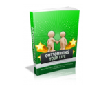 Outsourcing Your Life – plrfreedownloads.com