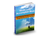 Work Less Accomplish More – plrfreedownloads.com